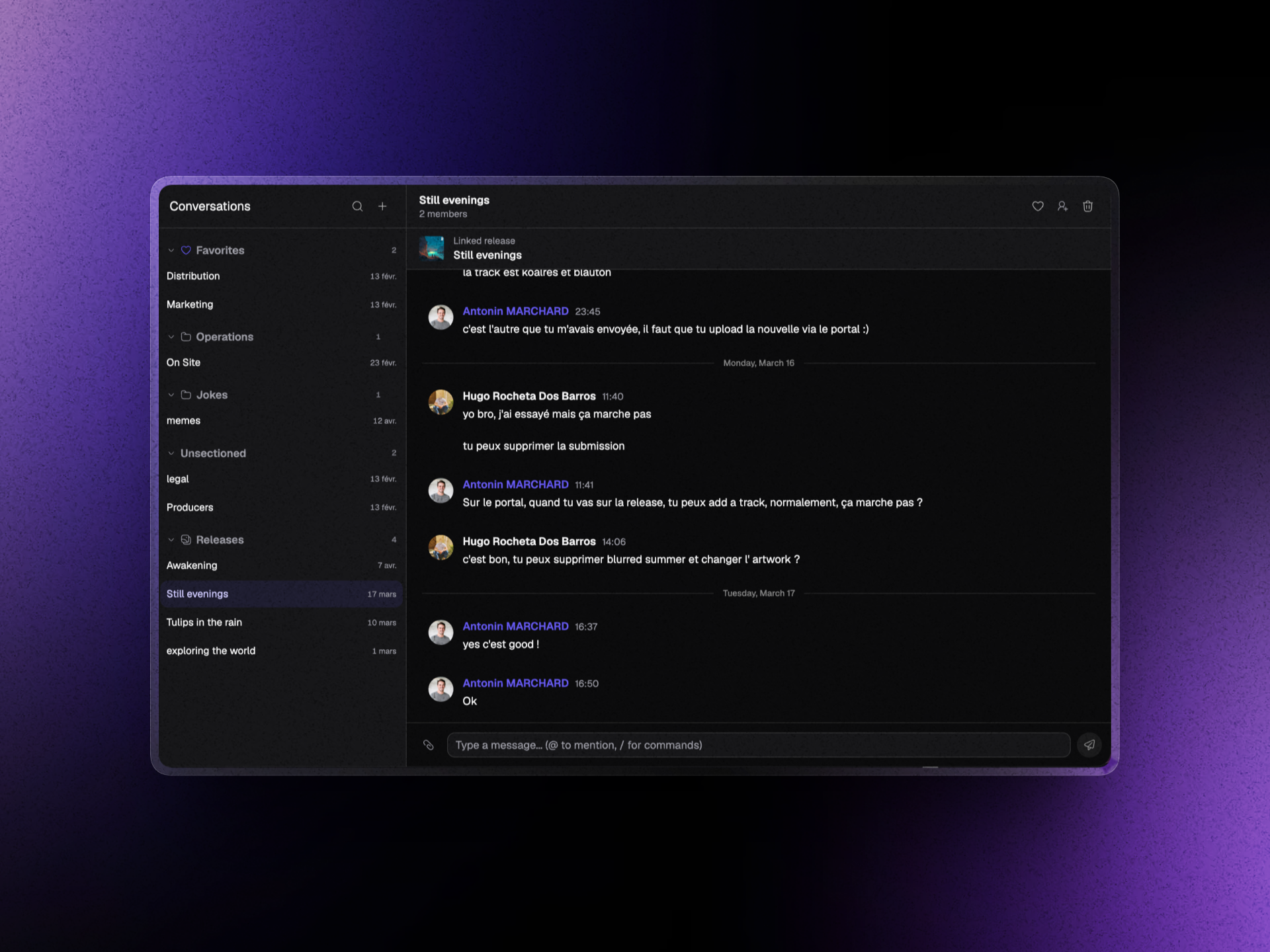 All your conversations with your team or external artists